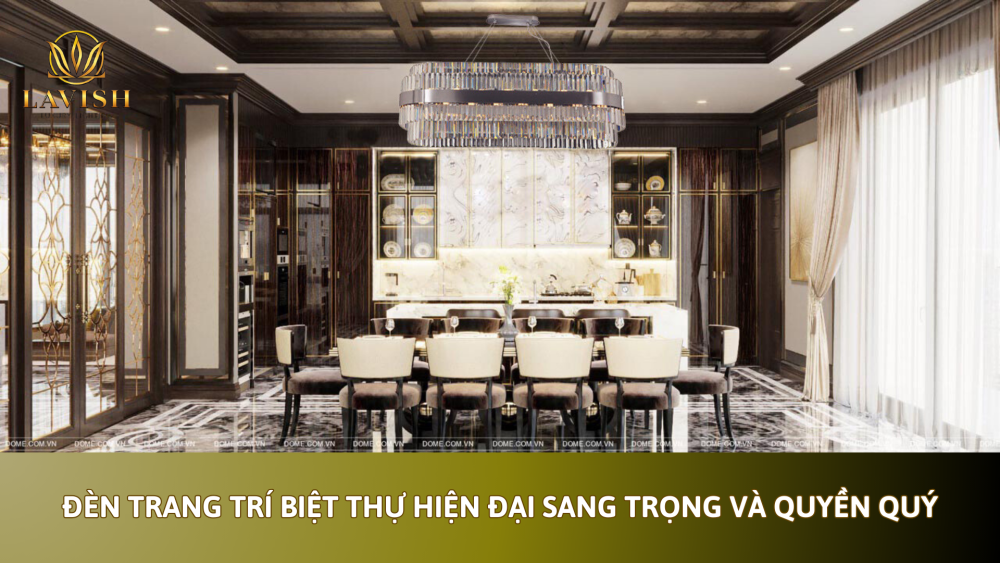 Đèn trang trí biệt thự hiện đại